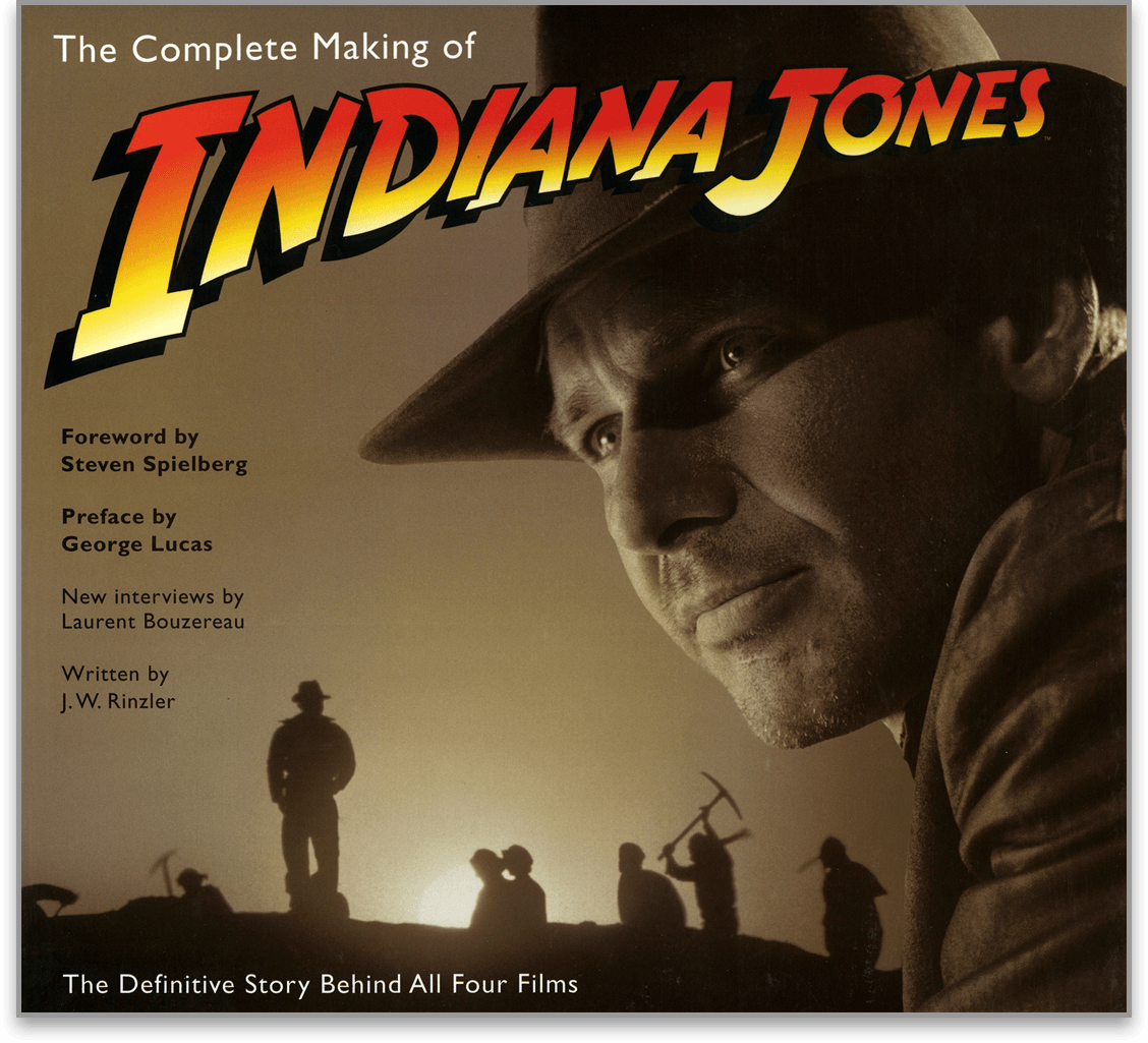 The Complete Making of Indiana Jones | LAURENT BOUZEREAU